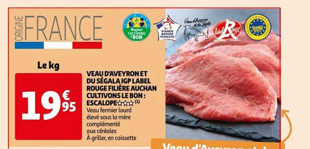veau d'aveyron et du ségala igp label rouge filière auchan cultivons le bon : escalope