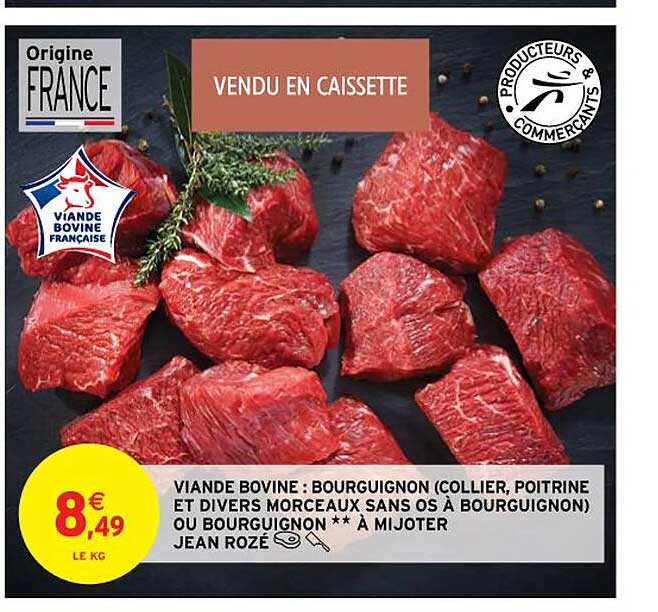 viande bovine : bourguignon (collier, poitrine et divers morceaux sans os à bourguignon) ou bourguignon**à mijoter jean rozé