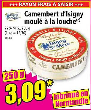 camembert d'isigny moulé à la louche