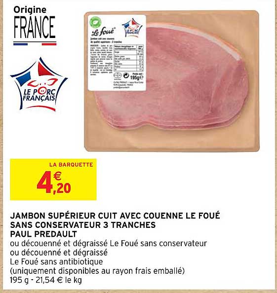 jambon supérieur cuit avec couenne le foué sans conservateur 3 tranches paul predault