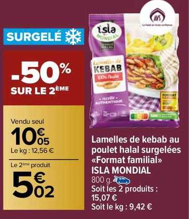 lamelles de kebab au poulet halal surgélees «format familial» isla mondial