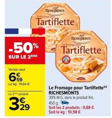 le fromage pour tartiflette riches monts