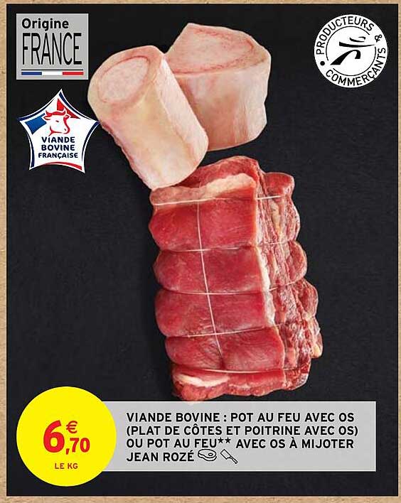 viand bovine : pot au feu avec os (plat de côtes et poitrine avec os) ou pot au feu avec os à mijoter jean rozé