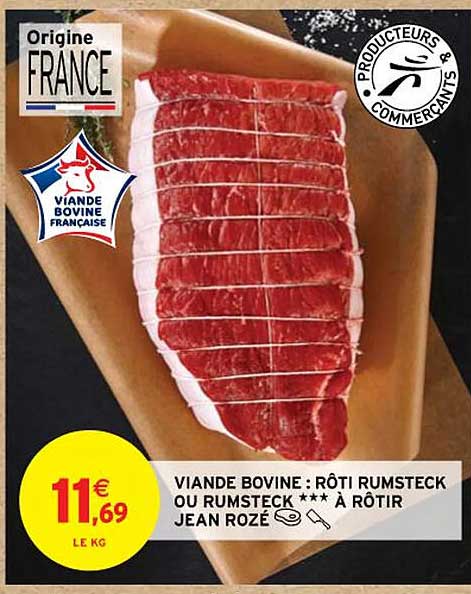 viande bovine : rôti rumsteck ou rumsteck*** à rôtir jean rozé
