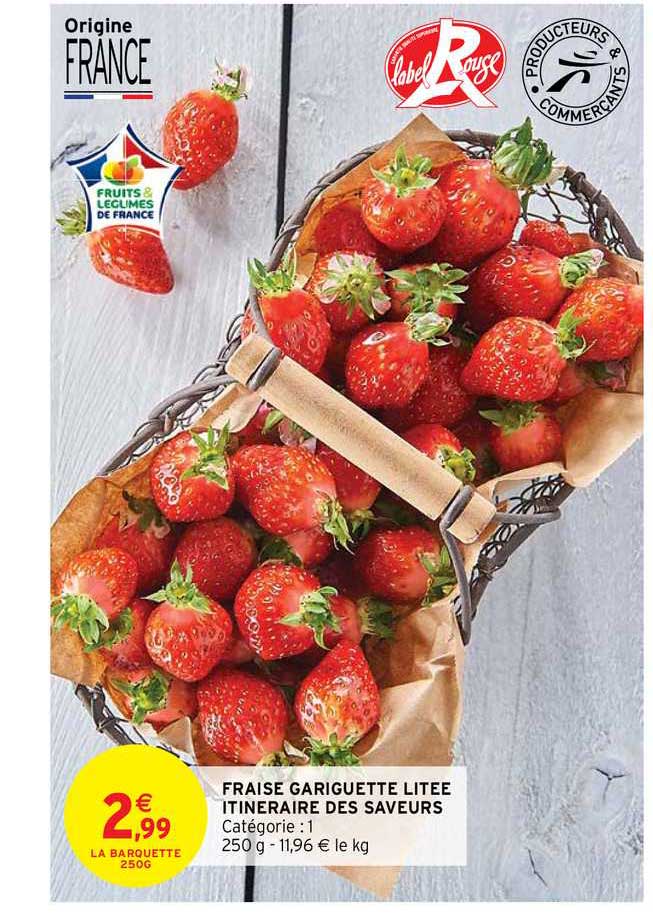 fraise gariguette litée itinéraire des saveurs