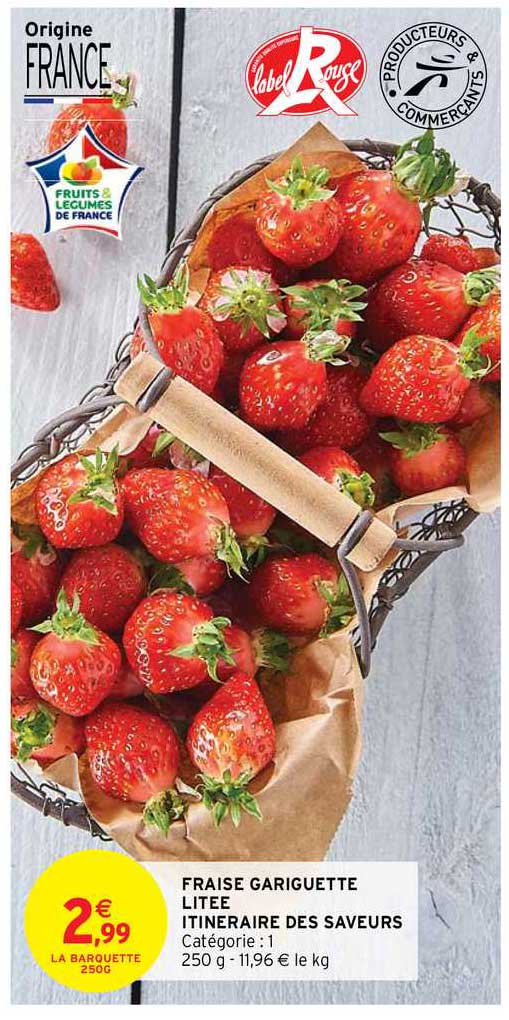 fraise gariguette litée itinéraire des saveurs