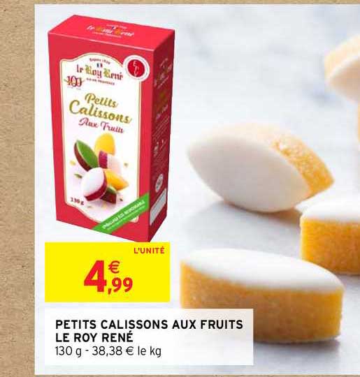 petits calissons aux fruits le roy rené