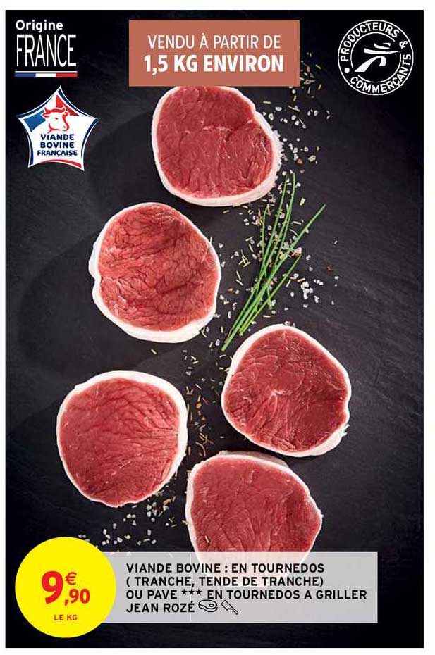 viande bovine : en tournedos (tranche, tendre de tranche) ou pavé en tournedos à griller jean rozé