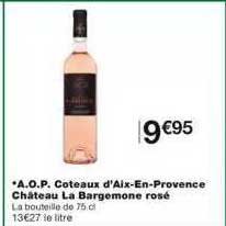 a.o.p. coteaux d'aix-en-provence château la bargemone rosé