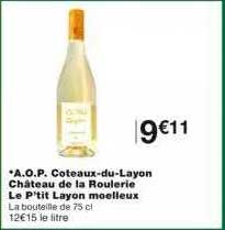 a.o.p. coteaux-du-layon château de la roulerie le p'tit layon moelleux