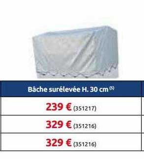 bâche surélevée h. 30 cm