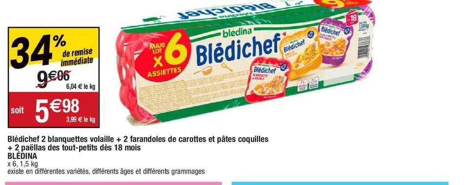 blédichef 2 blanquettes volaille + 2 farandoles de carottes et pâtes coquilles + 2 paëllas des tout-petits dès 18 mois blédina