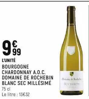 bourgogne chardonnay a.o.p. domaine de rochebin blanc sec millésimé