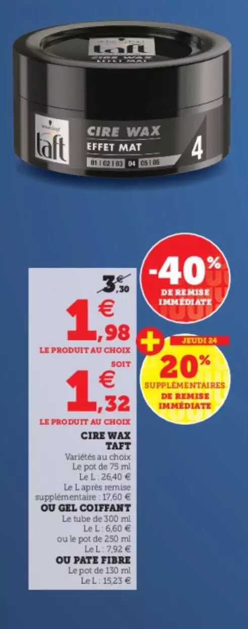 cire wax taft ou gel coiffant ou pâte fibre