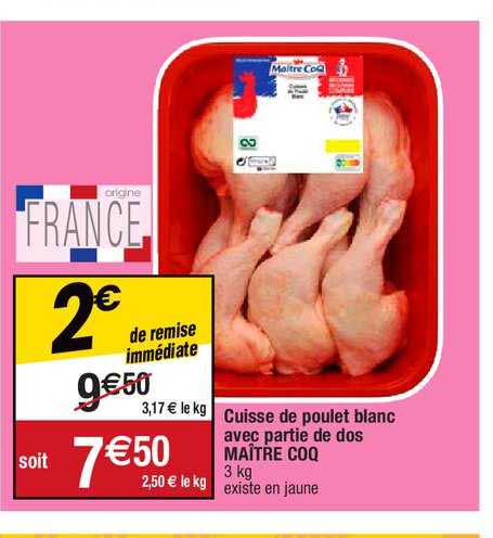 cuisse de poulet blanc avec partie de dos maître coq