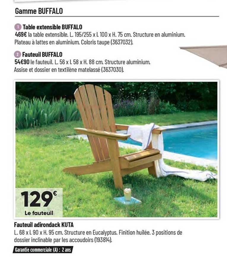 gamme buffalo : table extensible, fauteuil, fauteuil adirondack kuta