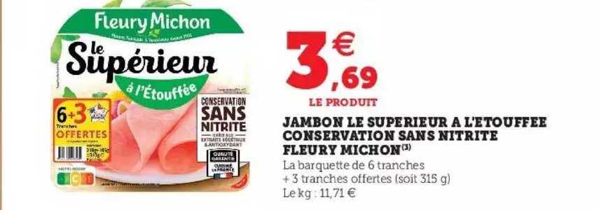 jambon le supérieur à l'étouffée conservation sans nitrite fleury michon