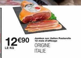 jambon sec italien pastorello 12 mois d'affinage