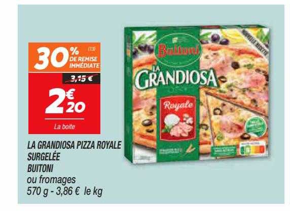 La Grandiosa Pizza Royale Surgelée Buitoni