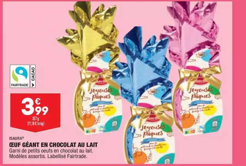 œuf géant en chocolat au lait isaura