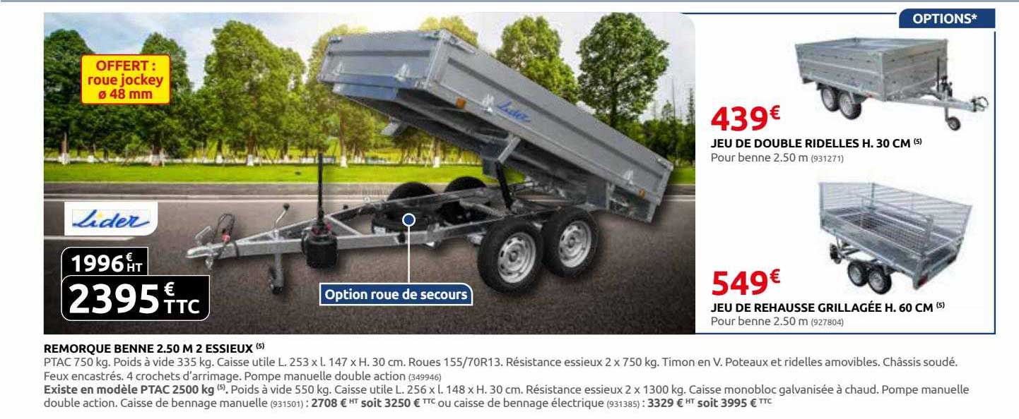 remorque benne 2.50 m 2 essieux, jeu de double ridelles h. 30 cm, jeu de rehausse grillagée h. 60 cm