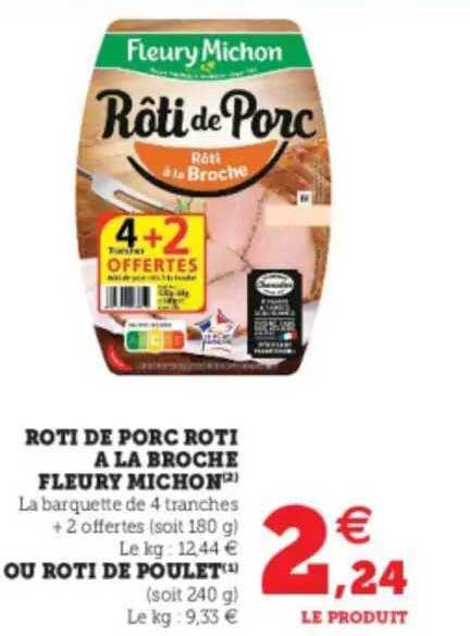 rôti de porc rôti à la broche fleury michon ou rôti de poulet