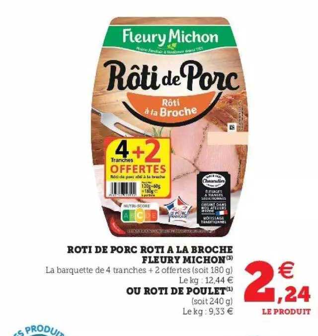 rôti de porc rôti à la broche fleury michon ou rôti de poulet