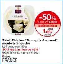 saint-félicien "monoprix gourmet" moulé à la louche