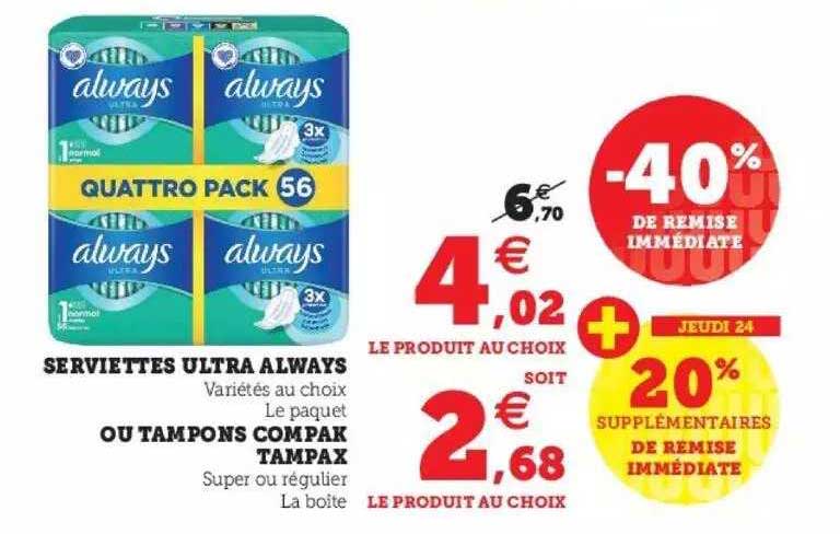 Serviettes Ultra Always Ou Tampons Compak Tampax
