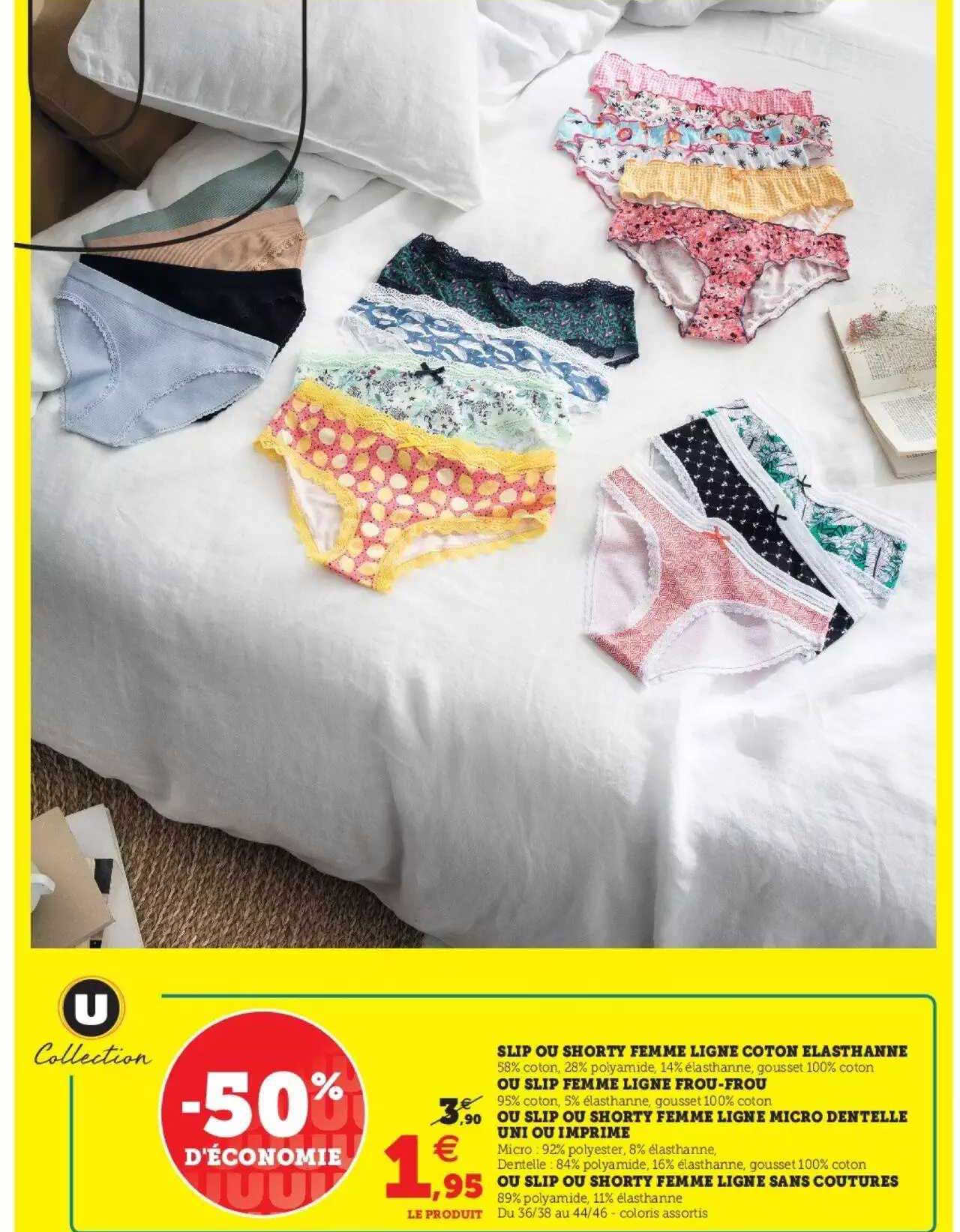 slip ou shorty femme ligne coton élasthanne ou slip femme ligne frou-frou ou slip ou short femme ligne micro dentelle uni ou imprimé ou slip ou shorty femme ligne sans coutures