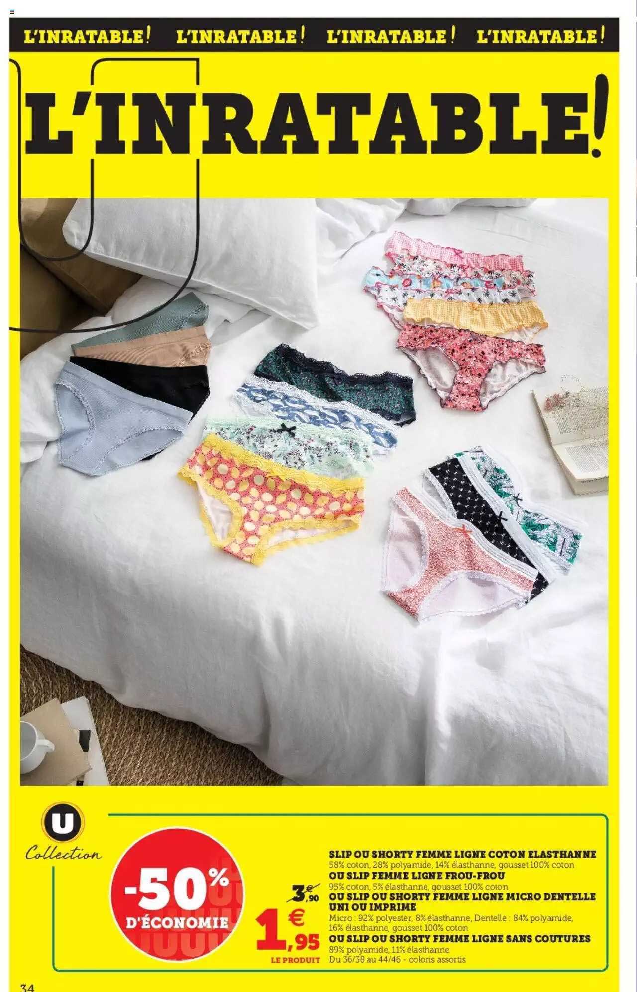 slip ou shorty femme ligne coton élasthanne ou slip femme ligne frou-frou ou slip ou shorty femme ligne micro dentelle uni ou imprimé ou slip ou shorty femme ligne coutures