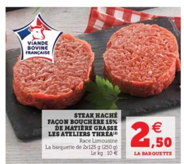 steak haché façon bouchère 15% de matière grasse les ateliers thréa