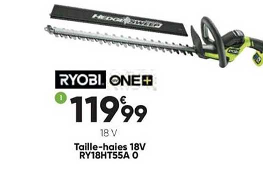 taille-haies 18v ry18ht55a o ryobi one+