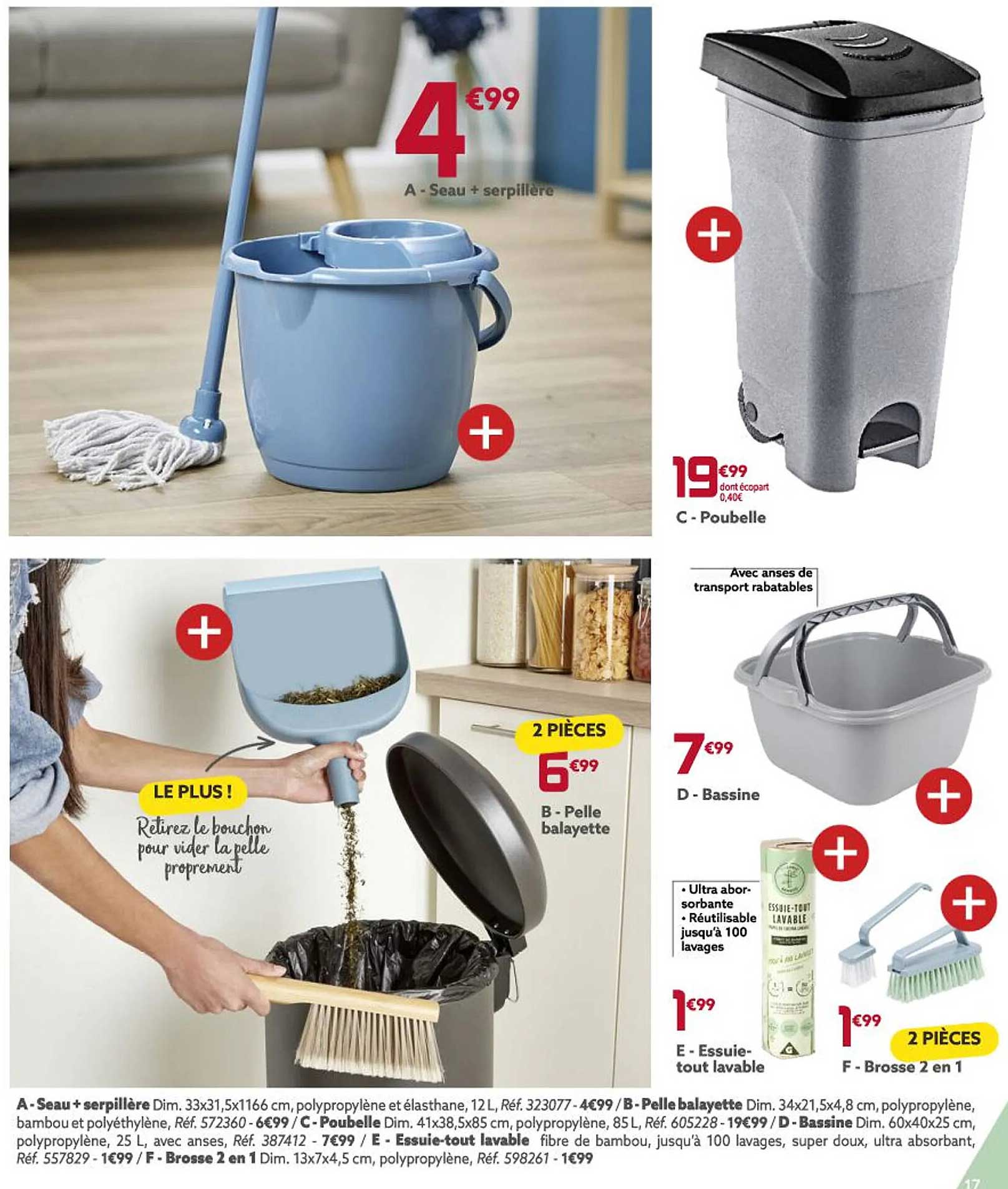 poubelle, seau + serpillère, pelle balayette, bassine, essuie-tout lavable, brosse 2 en 1