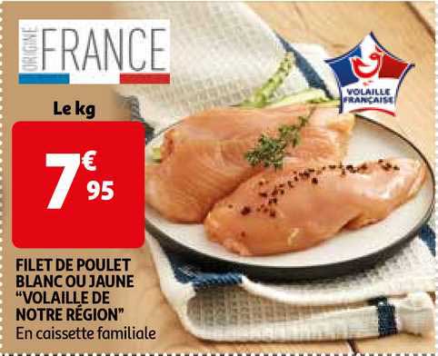 filet de poulet blanc ou jaune "volaille de notre région"