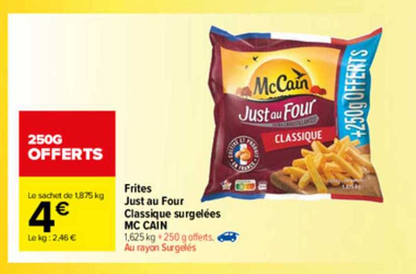 frites just au four classique surgelées mc cain