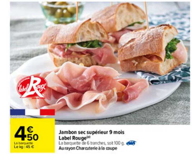 Jambon Sec Supérieur 9 Moins Label Rouge