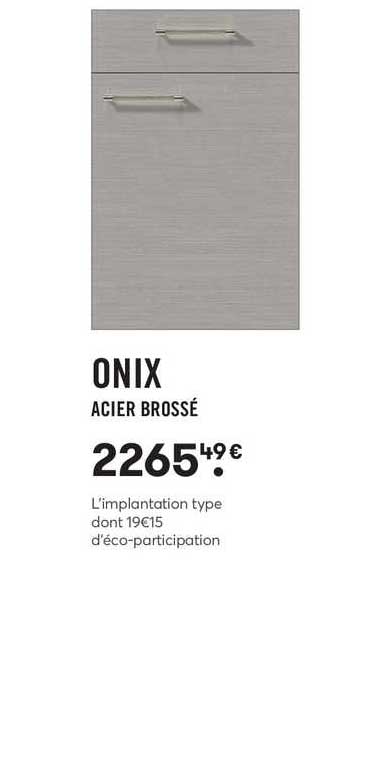 onix acier brossé