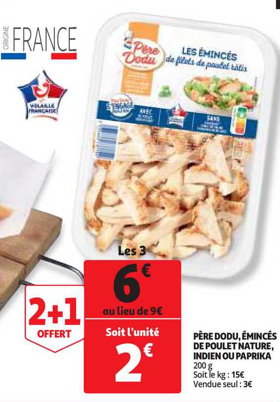 père dodu, émincés de poulet nature, indien ou paprika