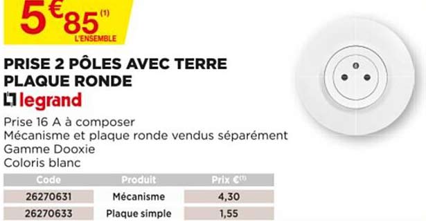 prise 2 pôles avec terre plaque ronde legrand