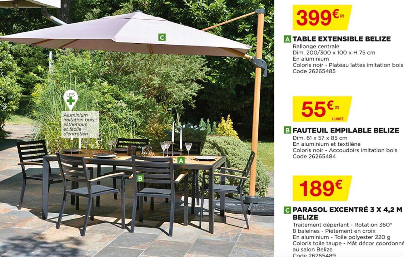 table extensible belize, fauteuil empilable belize, parasol excentré 3 x 4,2 m belize