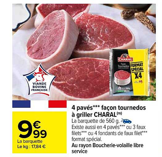 4 pavés*** façon tournedos à griller charal