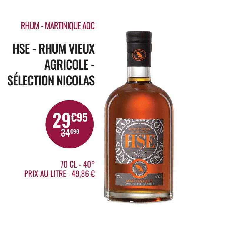 Rhum - Martinique Aoc - Hse - Rhum Vieux Agricole - Sélection Nicolas