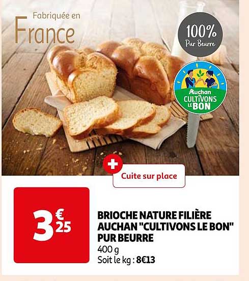 brioche nature filière auchan "cultivons le bon" pur beurre