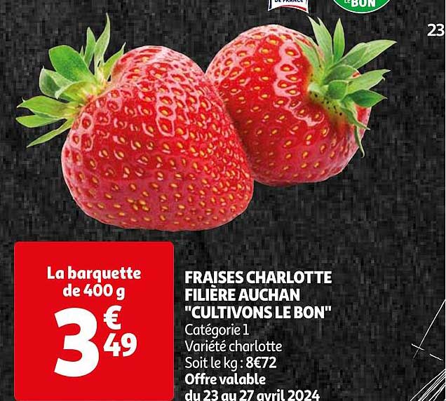fraises charlottes filière auchan "cultivons le bon"