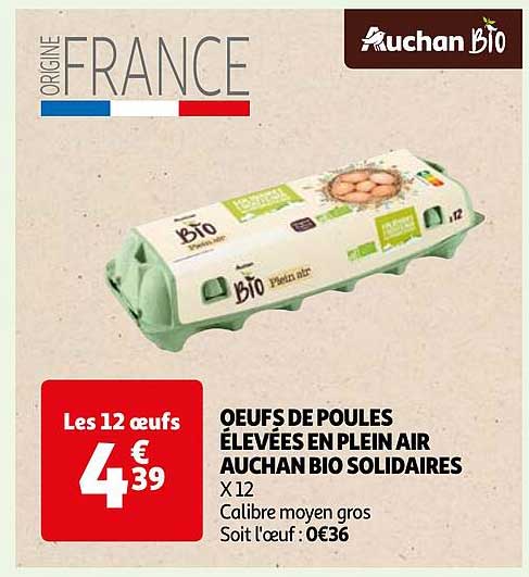 œufs de poules élevées en plein air auchan bio solidaires