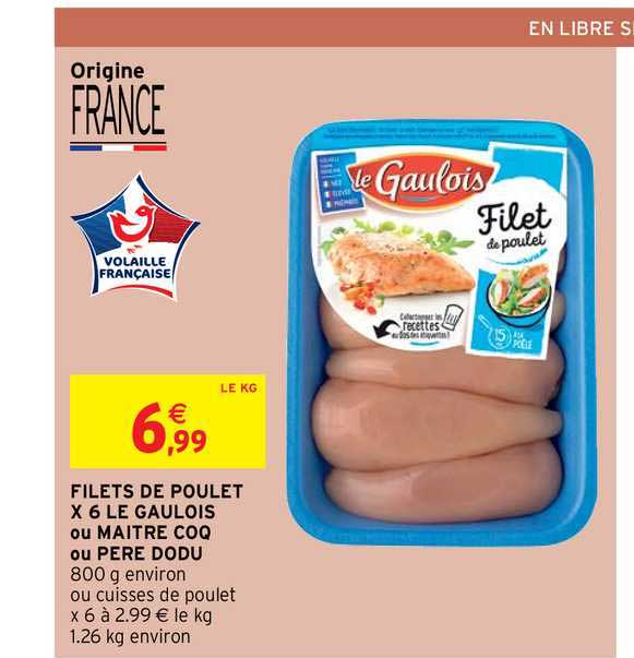 filets de poulet x6 le gaulois ou maître coq ou père dodu