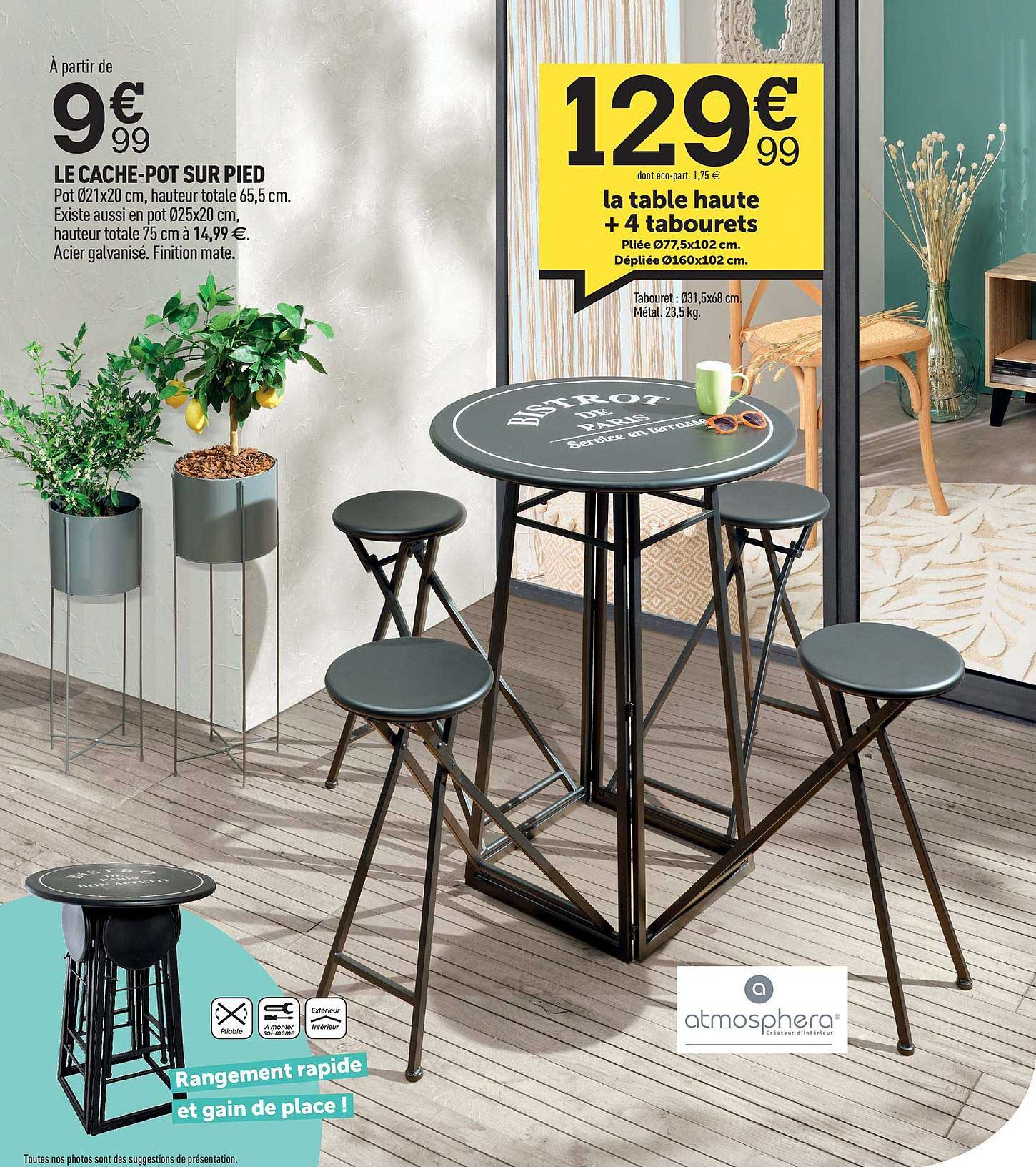 le cache-pot sur pied, la table haute + 4 tabourets atmosphera