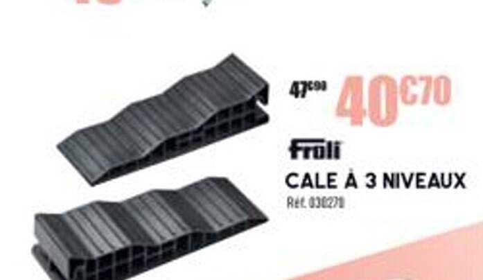 cale à 3 niveaux froli