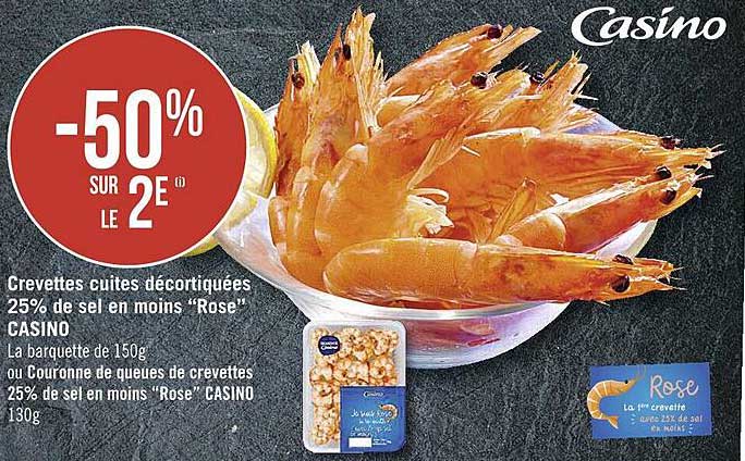 crevettes cuites décortiquées 25% de sel en moins "rose" casino